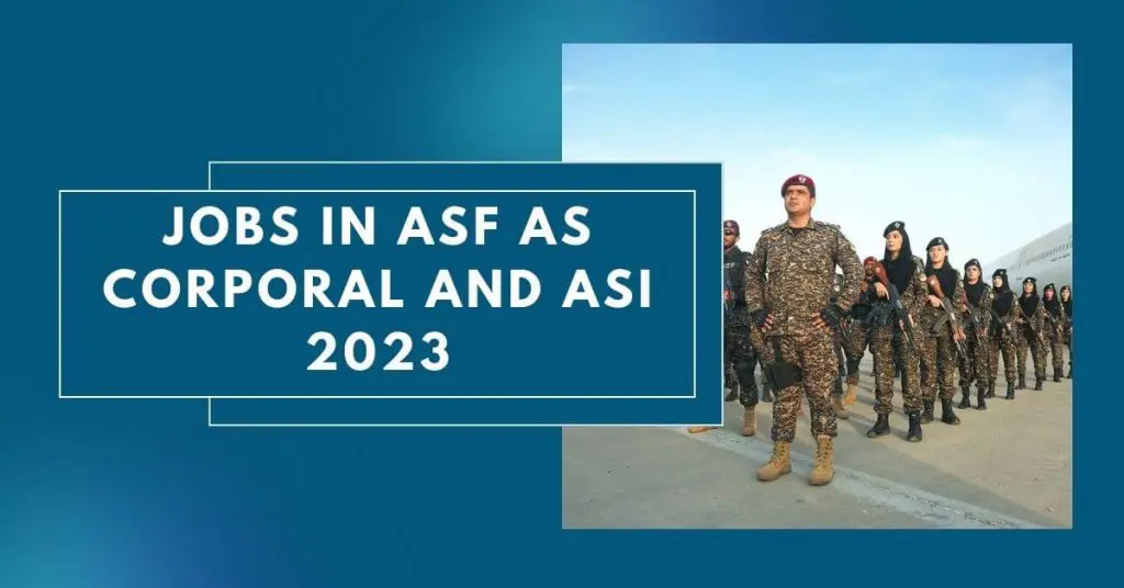Jobs in ASF as Corporal and ASI 2023