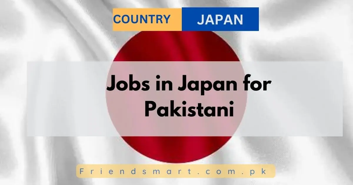 Jobs in Japan for Pakistani