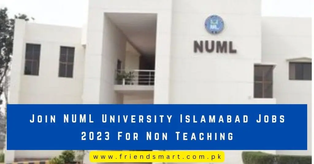 Join NUML University Islamabad Jobs 2023 For Non Teaching