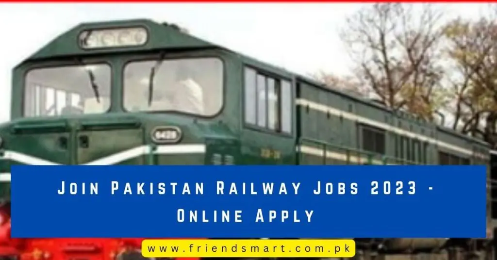 Join Pakistan Railway Jobs 2023 - Online Apply