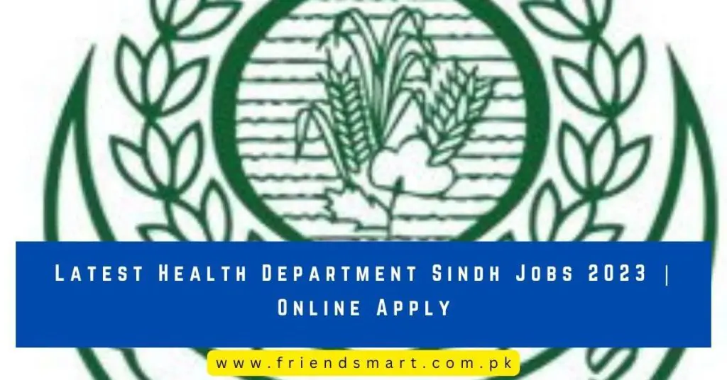 Latest Health Department Sindh Jobs 2023 Online Apply