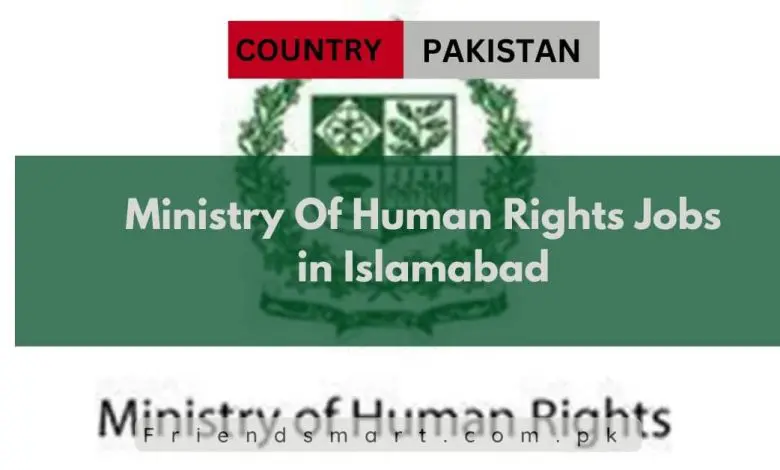 Photo of Ministry Of Human Rights Jobs in Islamabad 2024 – Apply Now