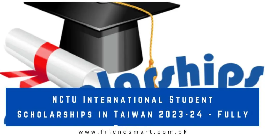 NCTU International Student Scholarships in Taiwan 2023-24 - Fully Funded