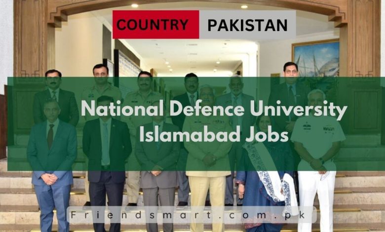 Photo of National Defence University Islamabad Jobs 2024 – Apply Now