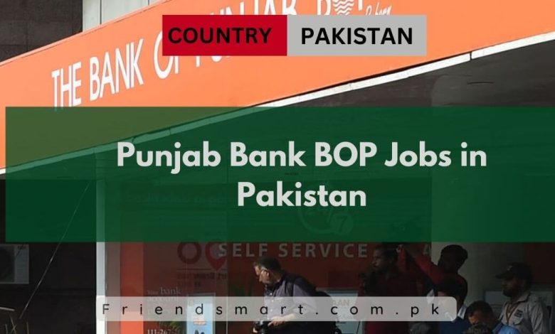 Photo of Punjab Bank BOP Jobs in Pakistan 2024 – Apply Online
