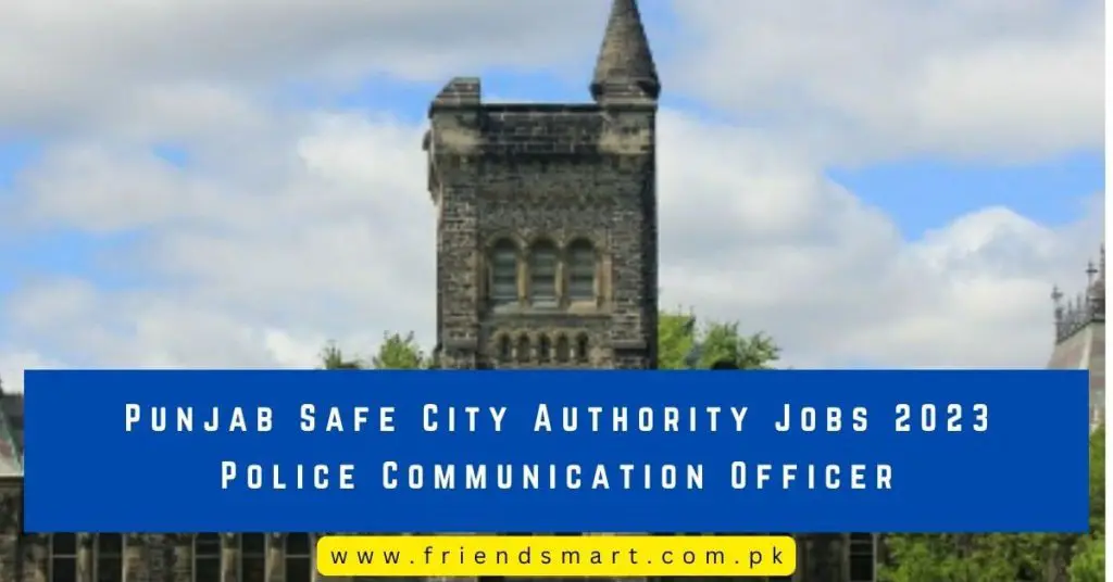 Punjab Safe City Authority Jobs 2023 Police Communication Officer