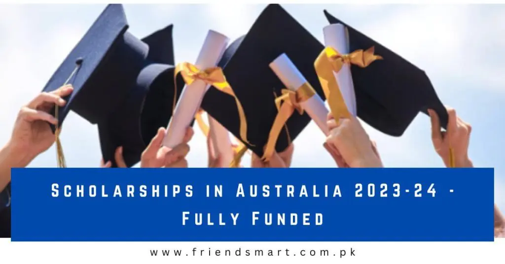 Scholarships in Australia 2023-24 - Fully Funded