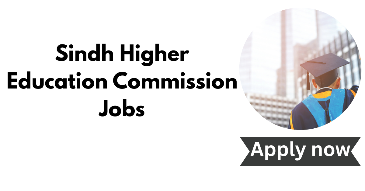 Sindh Higher Education Commission Jobs