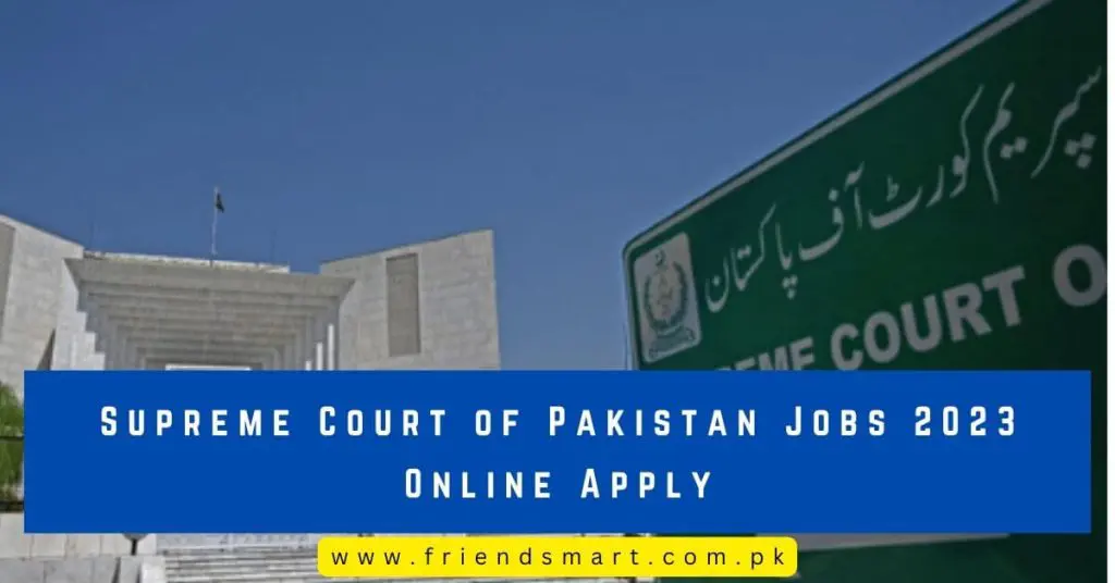 Supreme Court of Pakistan Jobs 2023 Online Apply