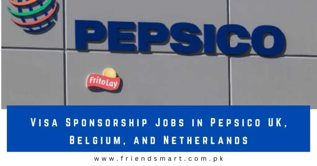 Visa Sponsorship Jobs in Pepsico UK, Belgium, and Netherlands