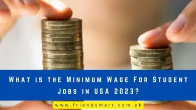Photo of What is the Minimum Wage For Student Jobs in USA 2023?