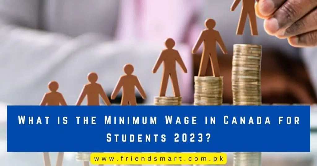 What is the Minimum Wage in Canada for Students 2023