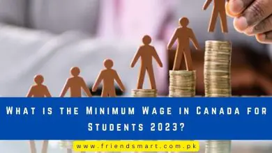 Photo of What is the Minimum Wage in Canada for Students 2023?