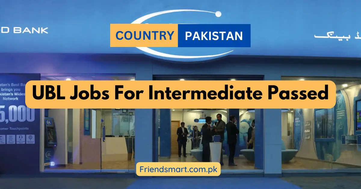 UBL Jobs For Intermediate Passed