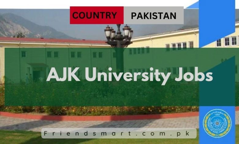 Photo of AJK University Jobs 2024 – Apply Now