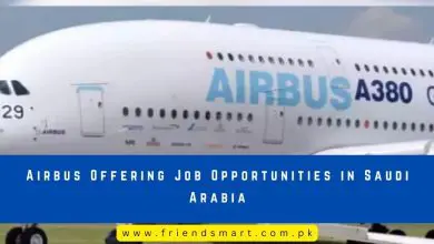 Photo of Airbus Offering Job Opportunities in Saudi Arabia 2024
