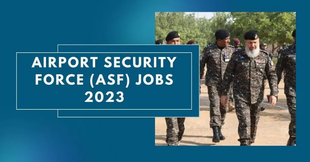 Airport Security Force (ASF) Jobs 2023