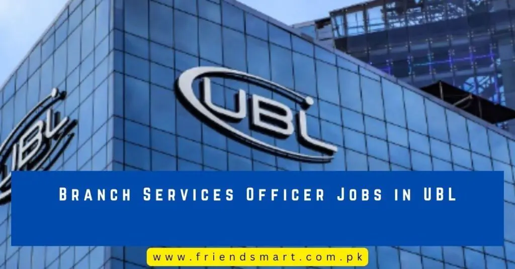 Branch Services Officer Jobs in UBL