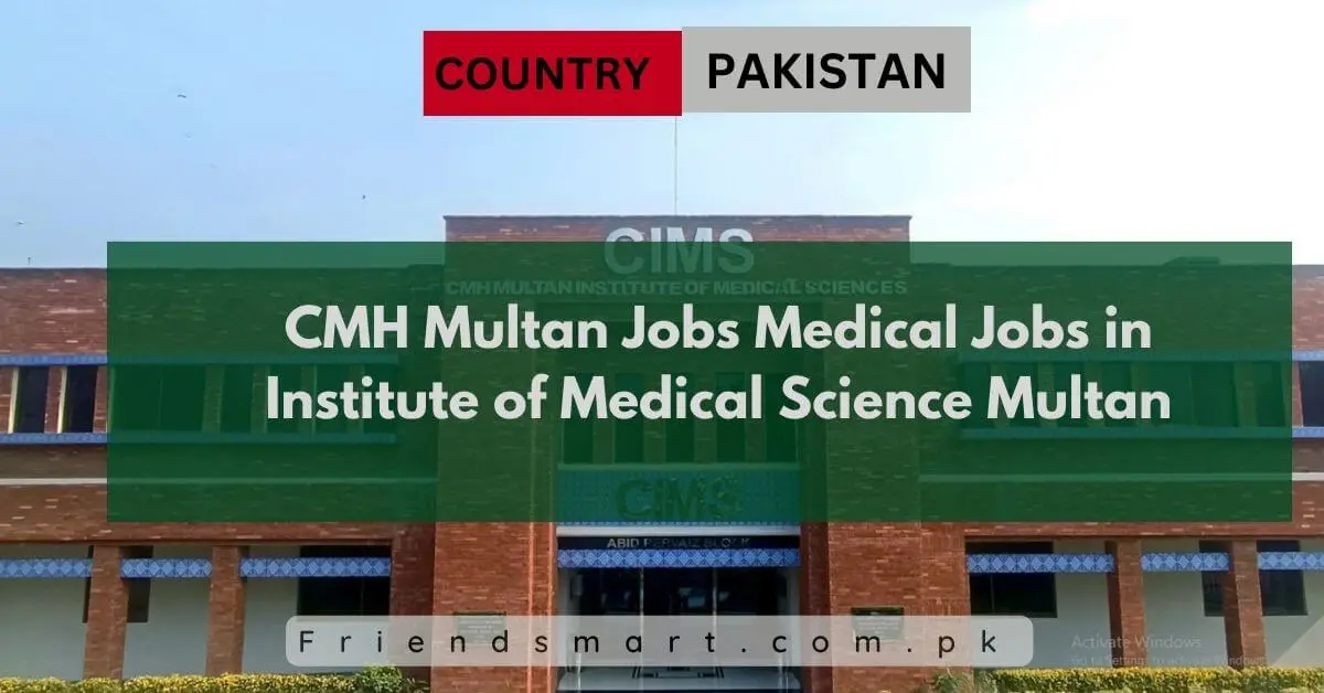 CMH Multan Jobs Medical Jobs in Institute of Medical Science Multan