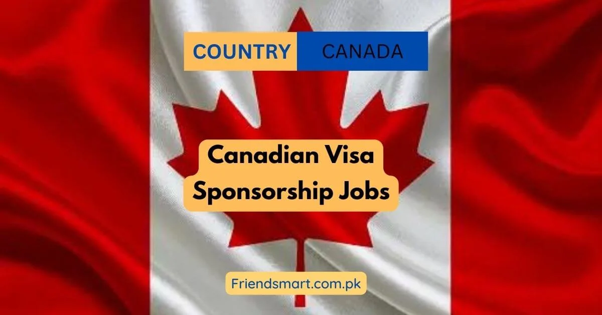 Canadian Visa Sponsorship Jobs