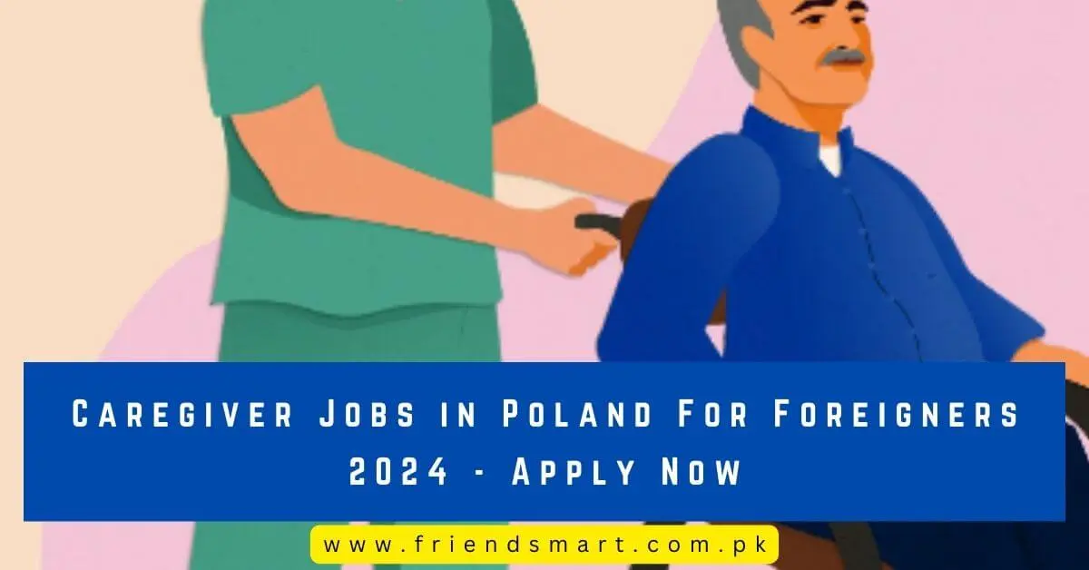 Caregiver Jobs in Poland For Foreigners - Apply Now