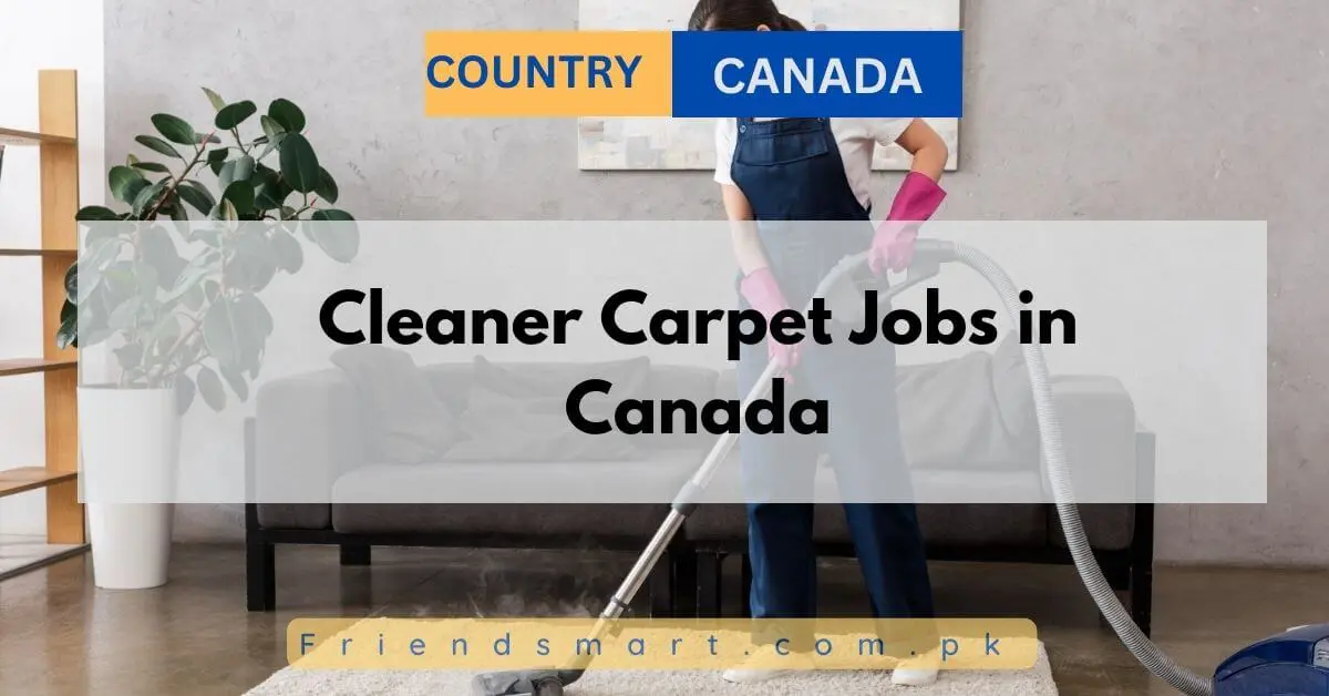 Cleaner Carpet Jobs in Canada