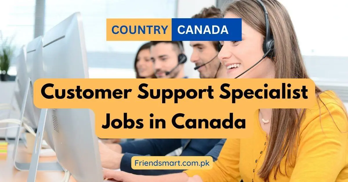 Customer Support Specialist Jobs in Canada