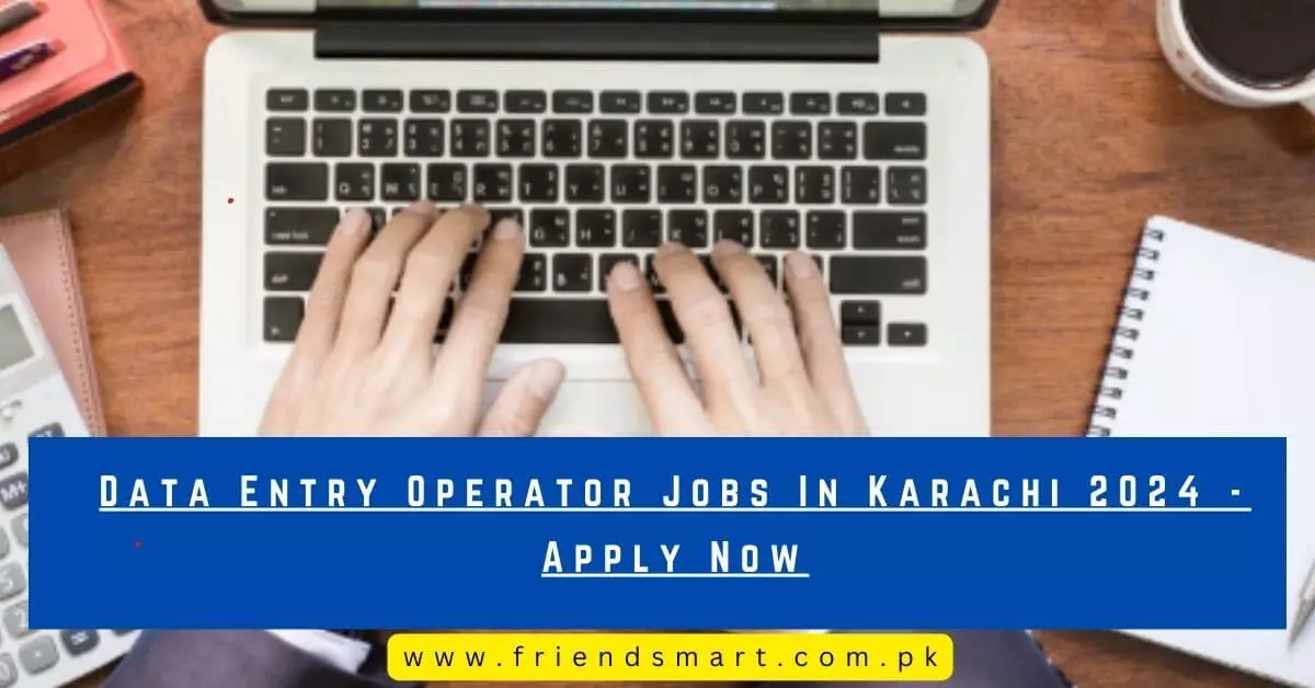 Data Entry Operator Jobs In Karachi