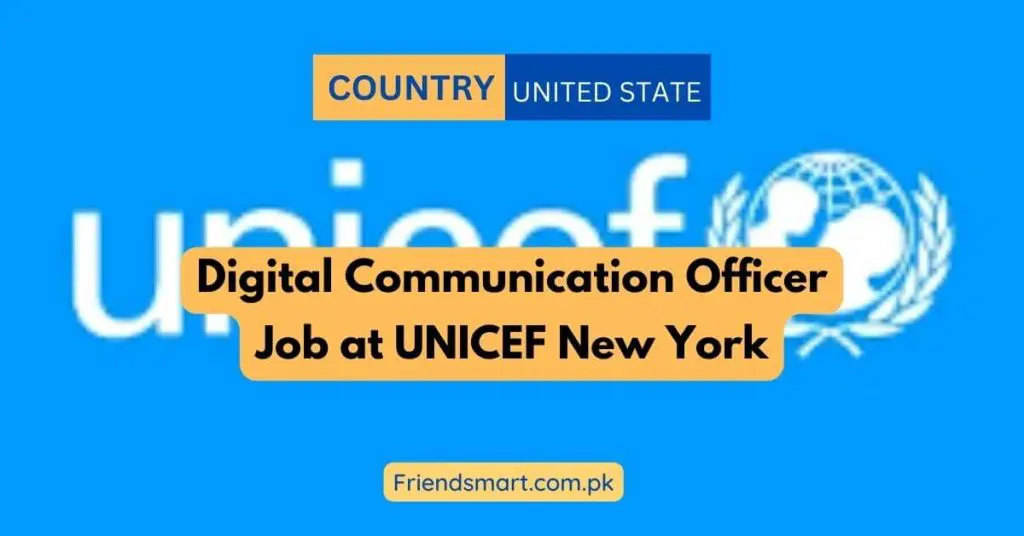 Digital Communication Officer Job at UNICEF New York