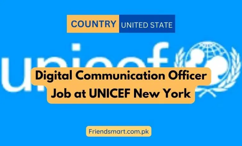 Photo of Digital Communication Officer Job at UNICEF New York