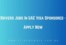 Photo of Drivers Jobs In UAE Visa Sponsored 2024 – Apply Now