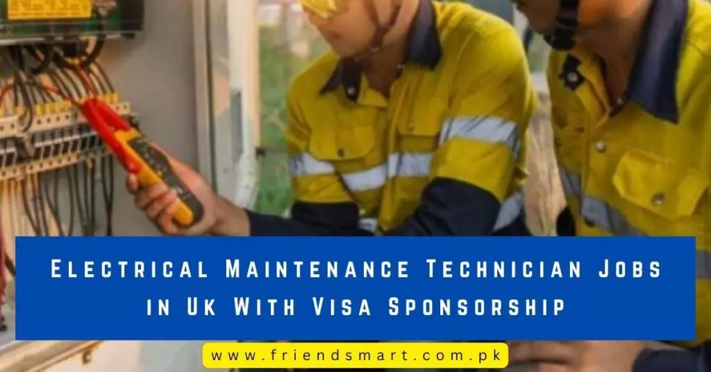 Electrical Maintenance Technician Jobs in Uk With Visa Sponsorship