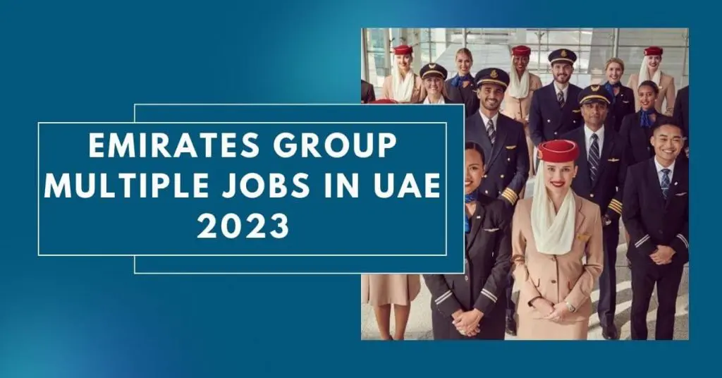 Emirates Group Multiple Jobs in UAE 2023