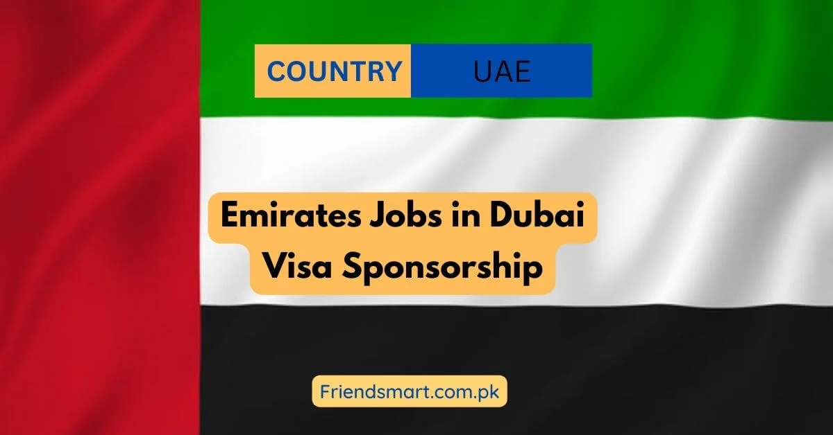 Emirates Jobs in Dubai Visa Sponsorship