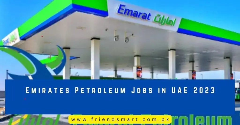 Emirates Petroleum Jobs in UAE 2023