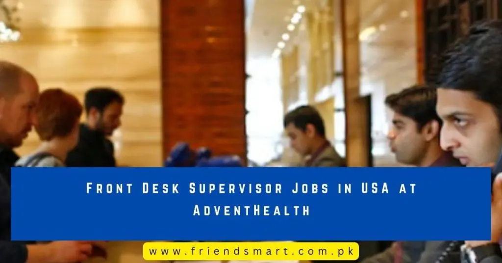 Front Desk Supervisor Jobs in USA at AdventHealth