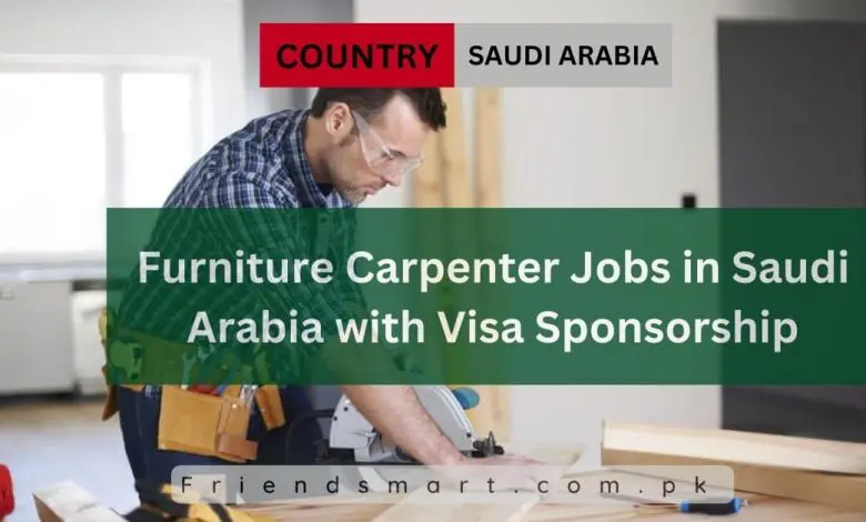 Photo of Furniture Carpenter Jobs in Saudi Arabia with Visa Sponsorship