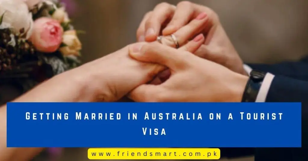 Getting Married in Australia on a Tourist Visa