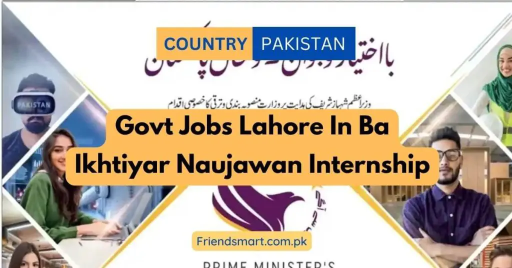 Govt Jobs Lahore In Ba Ikhtiyar Naujawan Internship