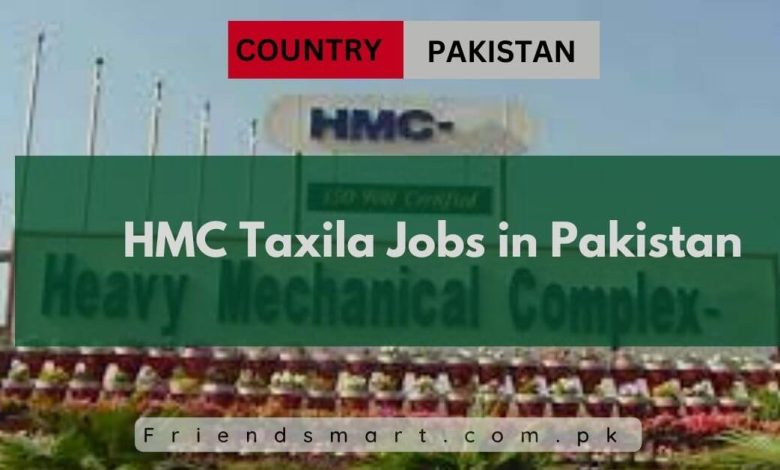 Photo of HMC Taxila Jobs in Pakistan 2024 – Latest Pakistan Jobs
