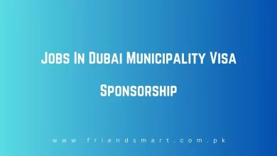 Photo of Jobs In Dubai Municipality Visa Sponsorship