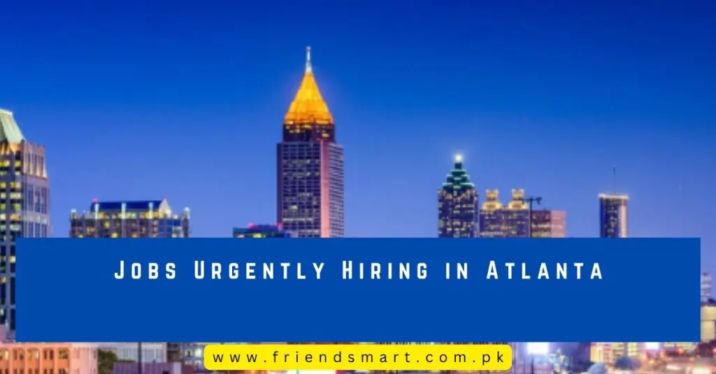 Jobs Urgently Hiring in Atlanta