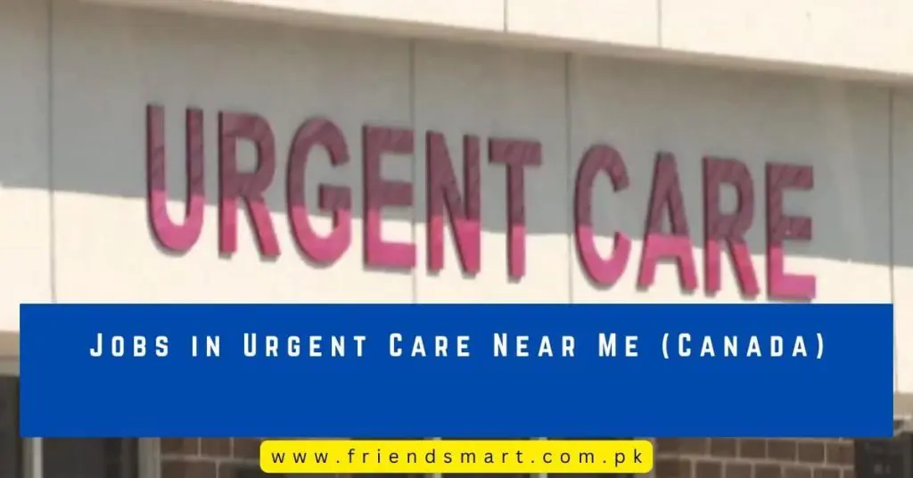 Jobs in Urgent Care Near Me (Canada)