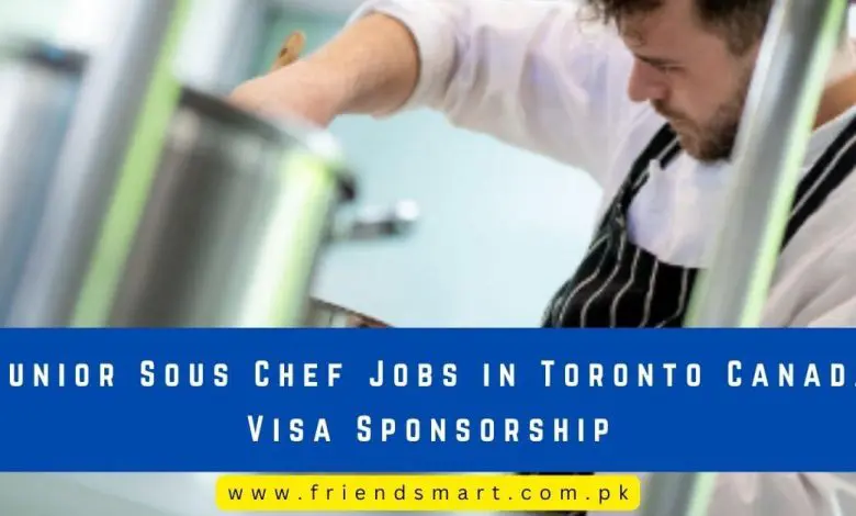 Photo of Junior Sous Chef Jobs in Toronto Canada Visa Sponsorship