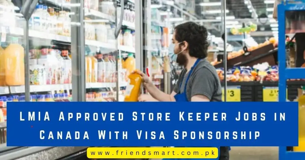 LMIA Approved Store Keeper Jobs in Canada With Visa Sponsorship