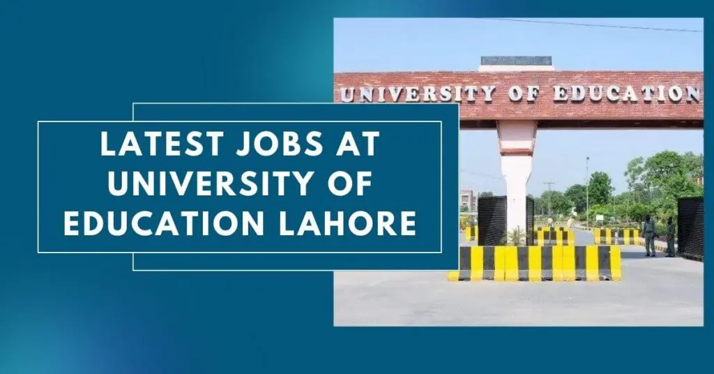 Latest Jobs at University of Education Lahore