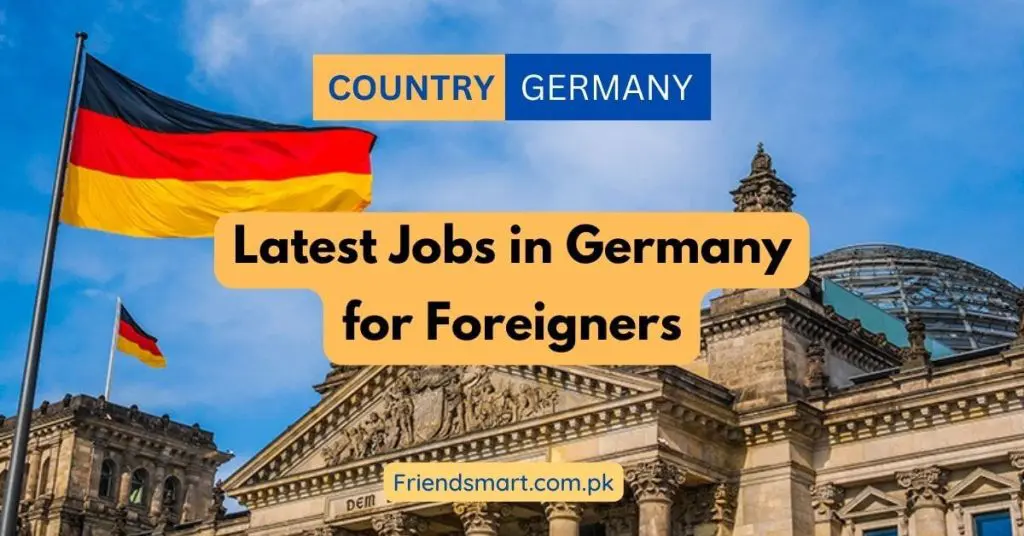 Latest Jobs in Germany for Foreigners