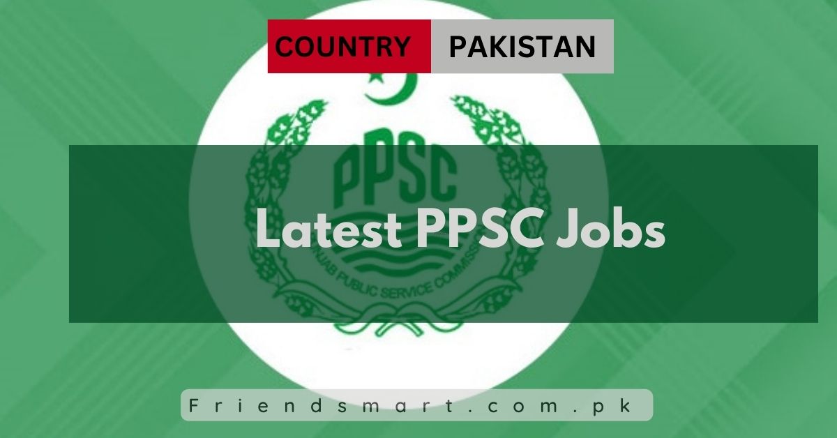 Latest PPSC Jobs