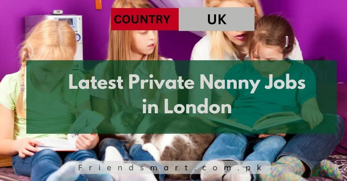 Latest Private Nanny Jobs in London