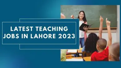 Photo of Latest Teaching Jobs In Lahore 2024 – Apply Here